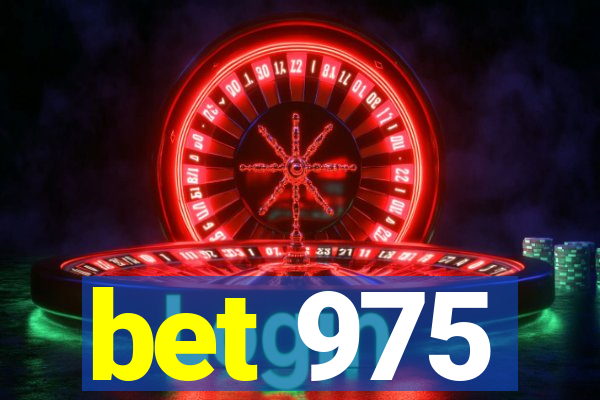 bet 975